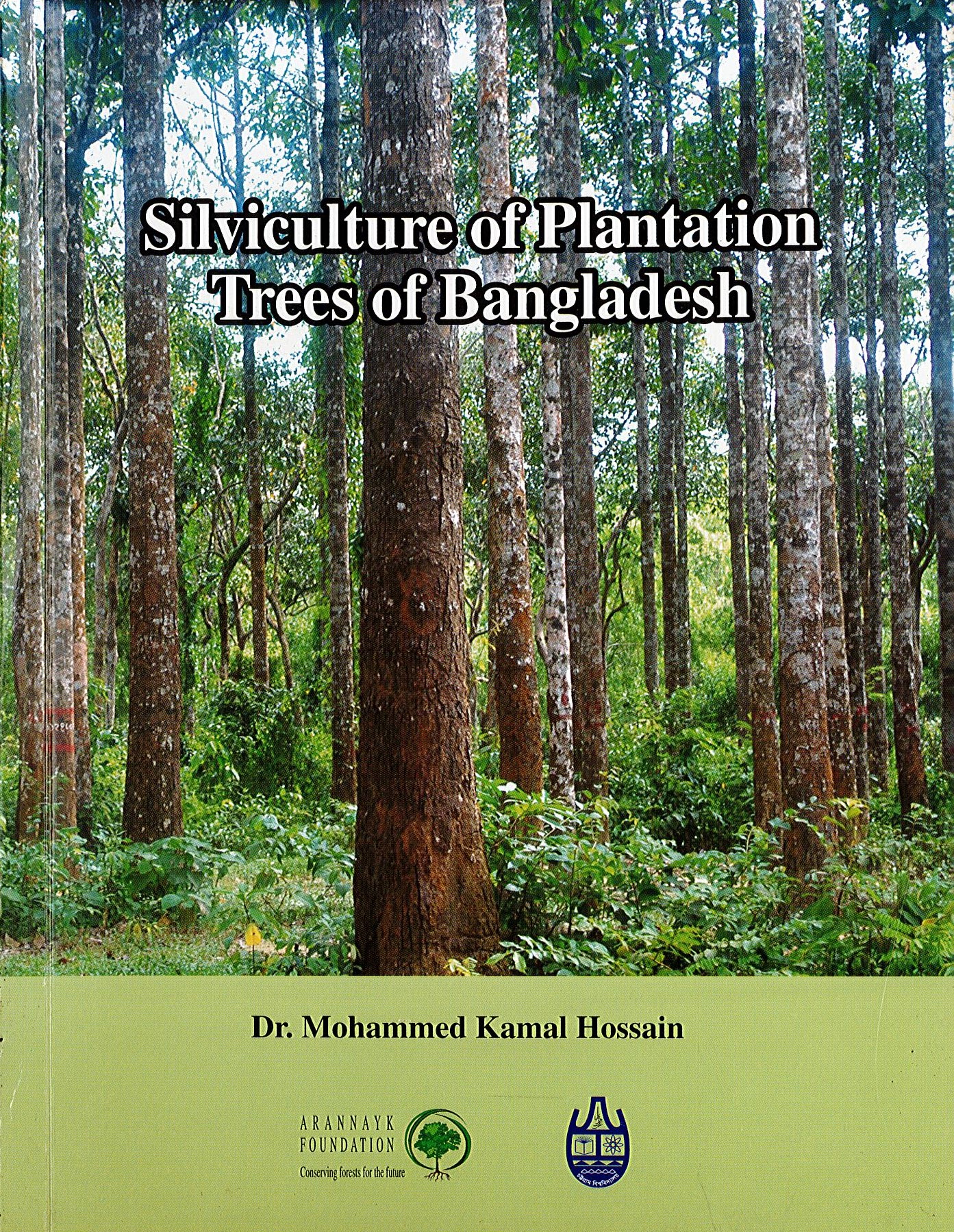 Silviculture of Plantation Trees of Bangladesh